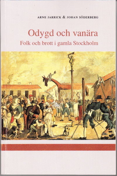 Odygd och vanära. Folk och brott i gamla…
