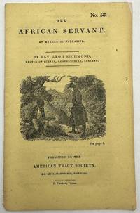 The African Servant, An Authentic Narrative by Rev. Legh Richmond