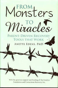 image of From Monsters to Miracles: Parent-Driven Recovery Tools that Work