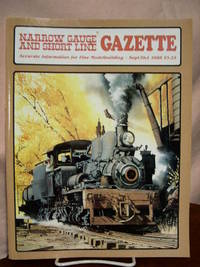 image of NARROW GAUGE AND SHORT LINE GAZETTE - SEPTEMBER/OCTOBER, 1988; VOLUME 14, NUMBER 4