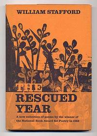 The Rescued Year by STAFFORD, William - 1966