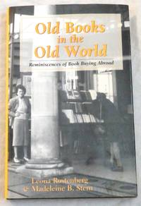 Old Books in the Old World: Reminiscences of Book Buying Abroad