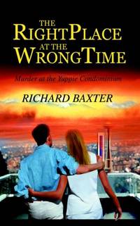 The Right Place at the Wrong Time:Murder at the Yuppie Condominium