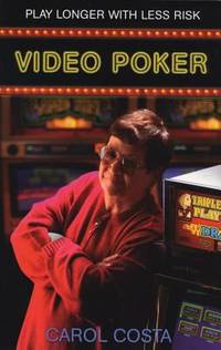 Video Poker : Play Longer with Less Risk