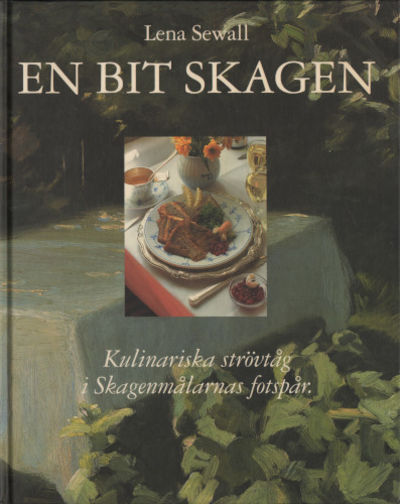 EN BIT SKAGEN. Kulinariska strövtåg i…