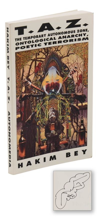 T.A.Z.: The Temporary Autonomous Zone, Ontological Anarchy, Poetic Terrorism