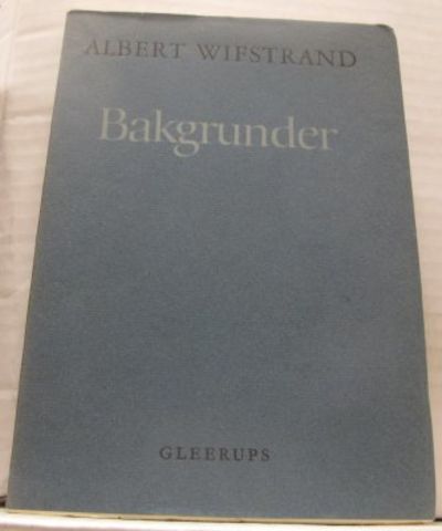 Bakgrunder. Uppsatser om tider och tänkesätt.