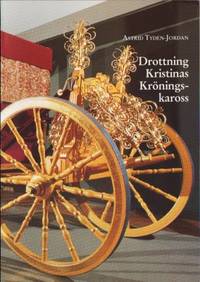 Drottning Kristinas kröningskaross.