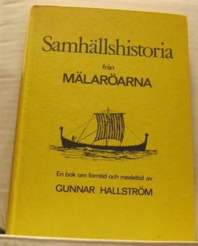 Samhällshistoria från Mälaröarna. En bok om…