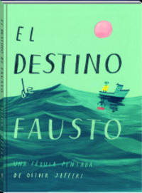 El destino de Fausto by Jeffers, Oliver