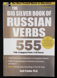cover of The Big Silver Book of Russian Verbs: 555 Fully Conjugated Verbs in All Tenses