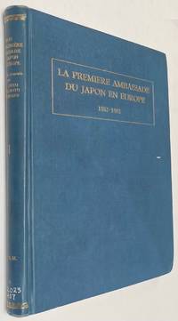 La premiÃ¨re ambassade du Japon en Europe 1582 - 1592 by Pinto, J. A. Abranches - 1942