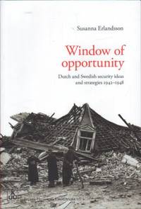 Window of opportunity. Dutch and Swedish security…