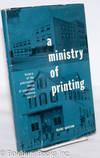 A Ministry of Printing: History of the Publishing House of Augustana Lutheran Church, 1889-1962