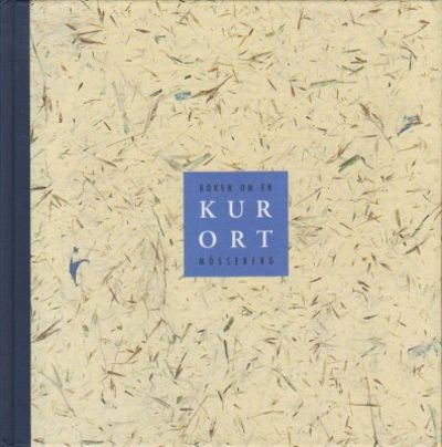 Boken om en kurort, Mösseberg.