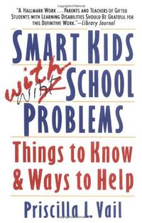 Smart Kids with School Problems: Things to Know And Ways to Help