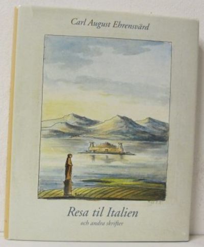 Resa til Italien och andra skrifter.