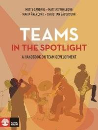 Teams in the Spotlight. A handbook for team…