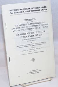 image of Subversive influence in the United Electrical, Radio, and Machine Workers of America