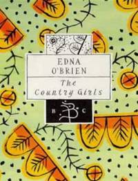 cover of The Country Girls (Bloomsbury Classic Series)
