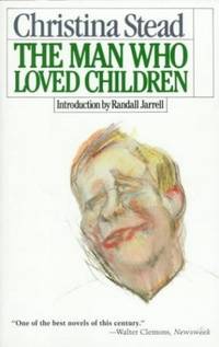 The Man Who Loved Children by Stead, Christina