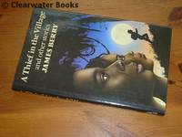 A Thief in the Village and Other Stories. SIGNED