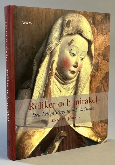 Reliker och mirakel. Den heliga Birgitta och…