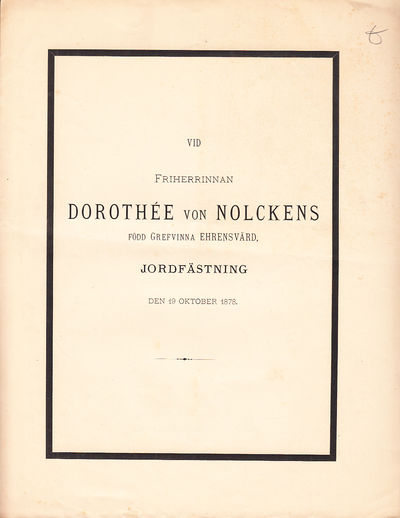 Vid friherrinnan Dorothée von Nolckens född…