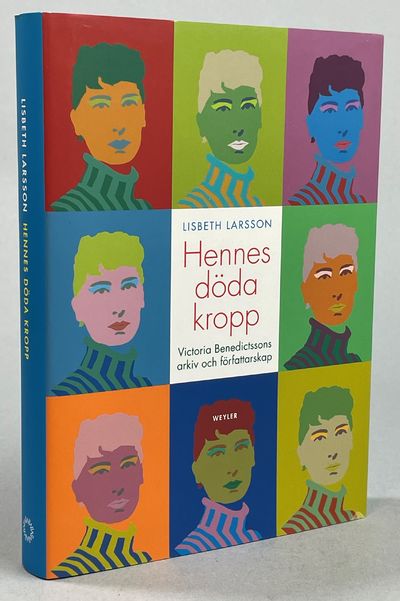 Hennes döda kropp. Victoria Benedictssons arkiv…