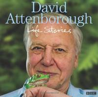 David Attenborough Life Stories