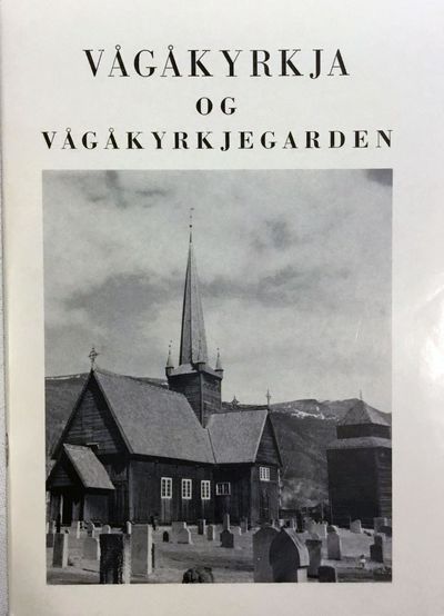 Vågåkyrkja og Vågåkyrkjegarden. 2. utgåva