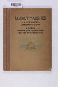 By Salt Marshes: Pictures and Poems of Old Ipswich