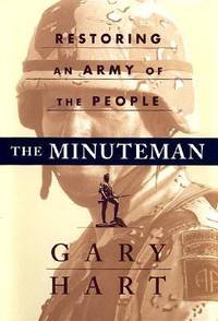 The Minuteman : Restoring an Army of the People