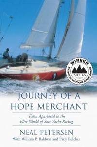 Journey of a Hope Merchant : From Apartheid to the Elite World of Solo Yacht Racing