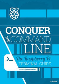 Conquer the Command Line: The Raspberry Pi Terminal Guide