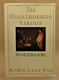 cover of The Unauthorized Version: Truth and Fiction in the Bible