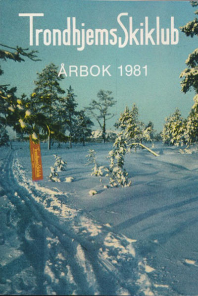 TRONDHJEMS SKIKLUBS ÅRBOK.