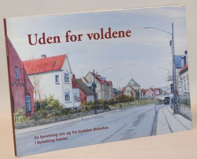 Uden for voldene.