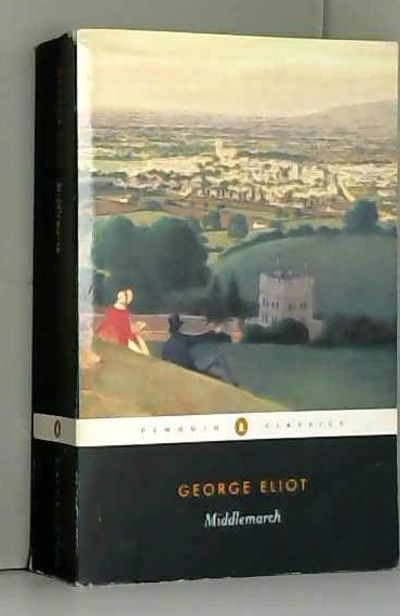 Middlemarch (Penguin Classics) by George Eliot - 2003