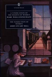 A Vindication Of The Rights Of Woman (Everyman&#039;s Library) by Wollstonecraft, Mary