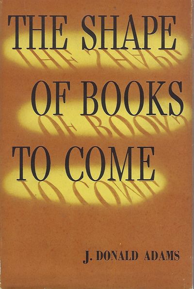 THE SHAPE OF BOOKS TO COME