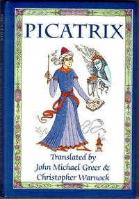 Picatrix: The Classic Medieval Handbook of Astrological Magic
