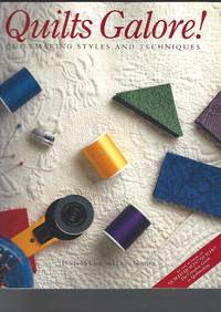 Quilts Galore! Quiltmaking Styles and Techniques