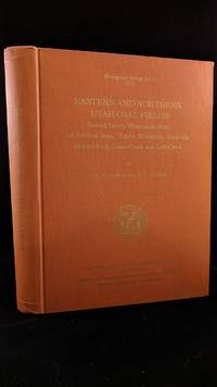 Monography Series No. 2, 1972. Eastern and Northern Utah Coal Fields: Vernal, Henry Mountains, Sego, La Sal-San Juan, Tabby Mountain, Coalville, Henrys Fork, Goose Creek and Lost Creek. by H. H Doelling - Hardcover - 1972 - from Rob Briggs Books (SKU: 618905)