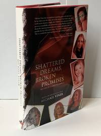 Shattered Dreams  Broken Promises: The Cost of Coming to America