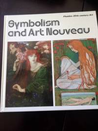 image of Symbolism and Art Nouveau: Sense of Impending Crisis, Refinement of Sensibility, and Life Reborn in Beauty