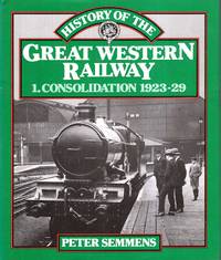 A History of the Great Western Railway : I Consolidation, 1923-29