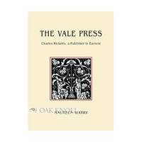 The Vale Press : Charles Ricketts  a Publisher in Earnest