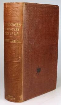 Missionary Travels and Researches in South Africa; Including a Sketch of sixteen years&#039; residence in the interior of Africa, and a journey from the Cape of Good Hope to Loanda on the West Coast; thence across the Continent, down the river Zambesi, to the Eastern Ocean by LIVINGSTONE, David - 1857.