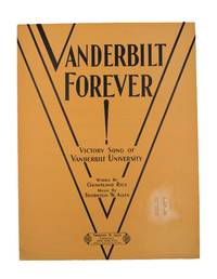 VANDERBILT FOREVER! Victory Song of Vanderbilt University. Words by Grantland Rice. Music by Thornton W. Allen. (Ukele Arr. by May Singhi Breen)